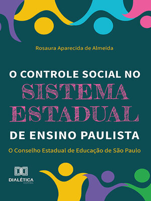 cover image of O controle social no sistema estadual de ensino paulista